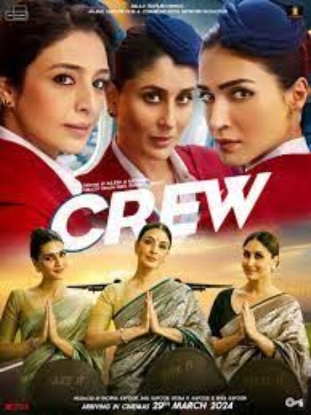 Crew Movie:पहले दिन ही जबरदस्त ओपनिंग